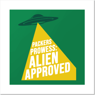 Packers Prowess : Alien Approved Posters and Art